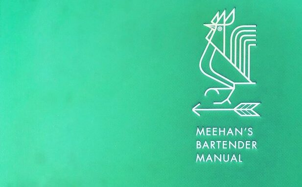 MEEHAN’S BARTENDER MANUAL